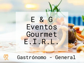 E & G Eventos Gourmet E.I.R.L.