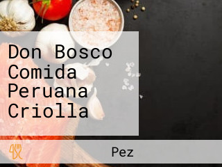 Don Bosco Comida Peruana Criolla