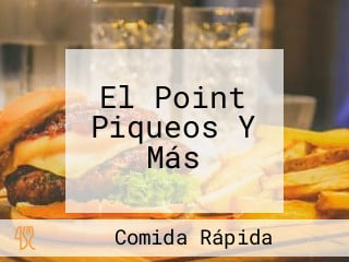 El Point Piqueos Y Más