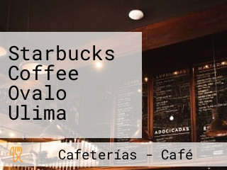 Starbucks Coffee Ovalo Ulima