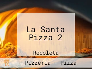 La Santa Pizza 2