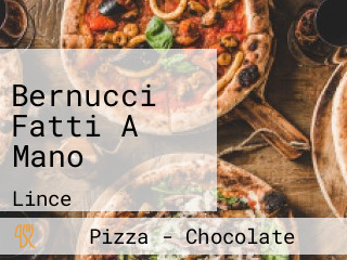 Bernucci Fatti A Mano