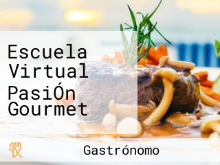 Escuela Virtual PasiÓn Gourmet