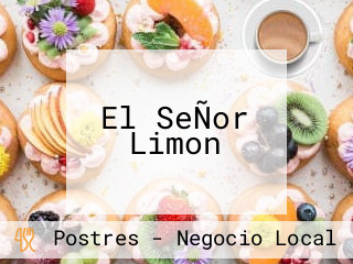 El SeÑor Limon