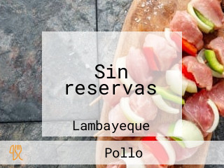 Sin reservas