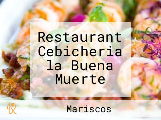 Restaurant Cebicheria la Buena Muerte
