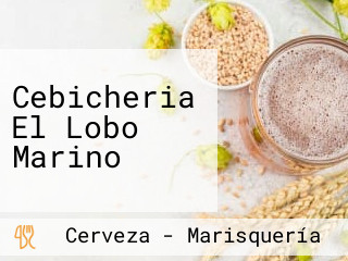 Cebicheria El Lobo Marino