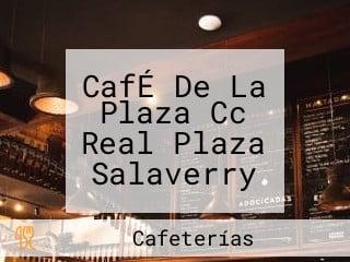 CafÉ De La Plaza Cc Real Plaza Salaverry