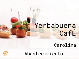 Yerbabuena CafÉ