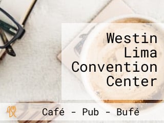 Westin Lima Convention Center