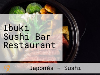 Ibuki Sushi Bar Restaurant