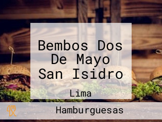 Bembos Dos De Mayo San Isidro