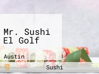 Mr. Sushi El Golf