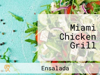 Miami Chicken Grill