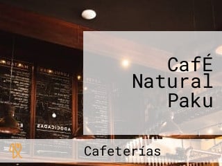 CafÉ Natural Paku