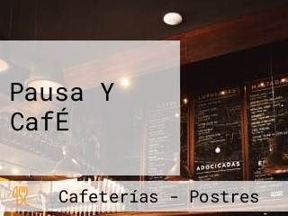 Pausa Y CafÉ