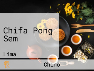 Chifa Pong Sem