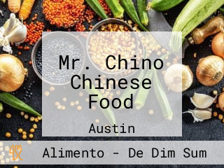 Mr. Chino Chinese Food