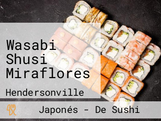 Wasabi Shusi Miraflores