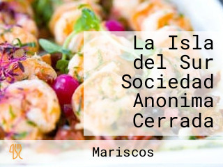 La Isla del Sur Sociedad Anonima Cerrada