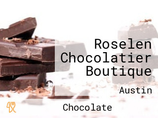 Roselen Chocolatier Boutique