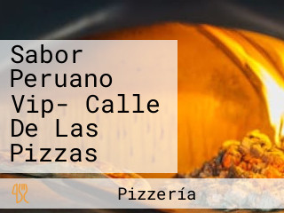 Sabor Peruano Vip- Calle De Las Pizzas