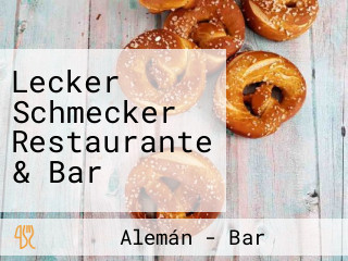 Lecker Schmecker Restaurante & Bar