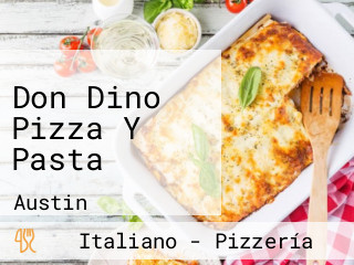 Don Dino Pizza Y Pasta