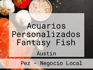 Acuarios Personalizados Fantasy Fish