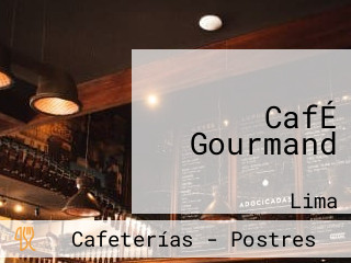 CafÉ Gourmand