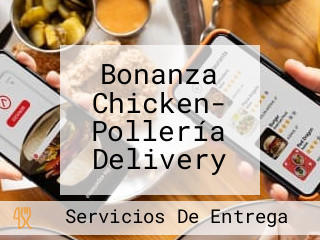 Bonanza Chicken- Pollería Delivery