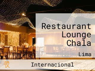 Restaurant Lounge Chala