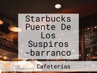 Starbucks Puente De Los Suspiros -barranco