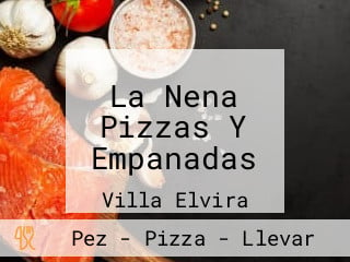 La Nena Pizzas Y Empanadas