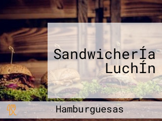 SandwicherÍa LuchÍn