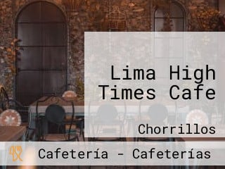 Lima High Times Cafe