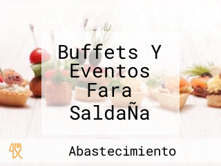 Buffets Y Eventos Fara SaldaÑa