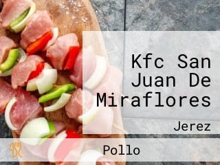 Kfc San Juan De Miraflores