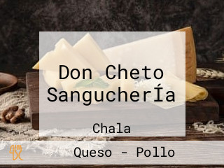 Don Cheto SangucherÍa