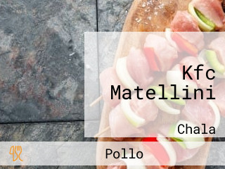 Kfc Matellini
