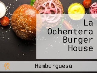 La Ochentera Burger House
