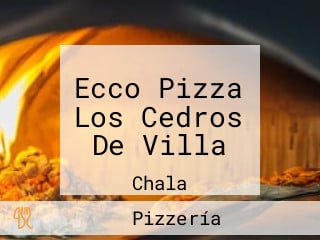 Ecco Pizza Los Cedros De Villa