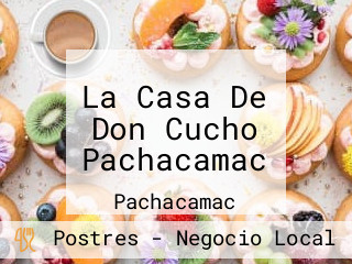 La Casa De Don Cucho Pachacamac