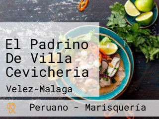 El Padrino De Villa Cevicheria