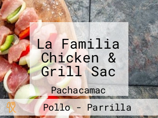 La Familia Chicken & Grill Sac