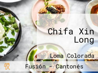 Chifa Xin Long