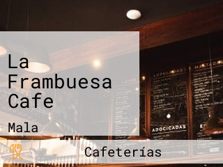 La Frambuesa Cafe