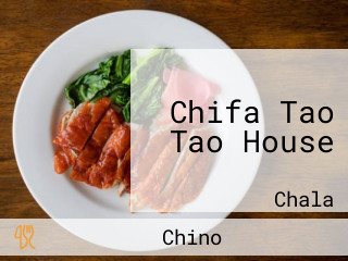 Chifa Tao Tao House