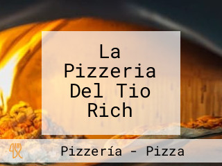 La Pizzeria Del Tio Rich