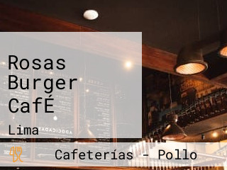 Rosas Burger CafÉ